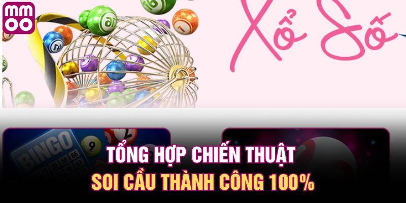 Tổng hợp chiến thuật soi cầu thành công 100%
